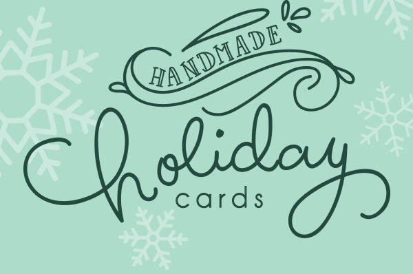 Handmade Holiday Cards