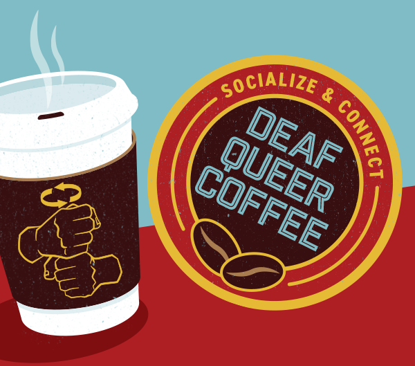 Deaf Queer Coffee — Socialize & Connect